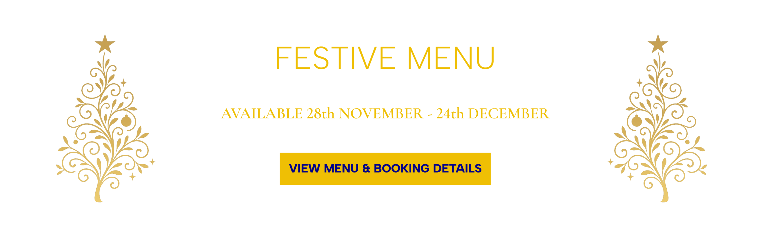 Festive Menu Available Now from 28 November 2025 to 24 December 2025